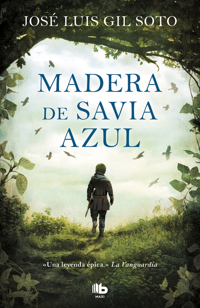 MADERA DE SAVIA AZUL | Gil Soto,jose Luis | 9788413141275 (B de bolsillo)