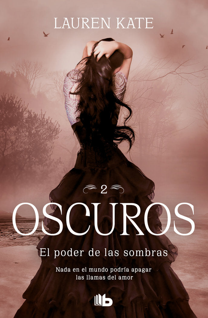PODER DE LAS SOMBRAS,EL OSCUROS 2 | Kate,lauren | 9788413141916 (B de bolsillo)