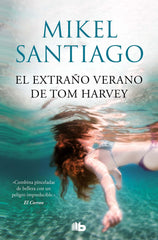 EL EXTRAÑO VERANO DE TOM HARVEY - 9788413143385