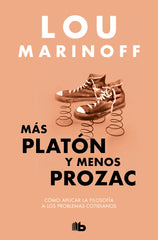 MAS PLATON Y MENOS PROZAC | MARINOFF,LOU | B DE BOLSILLO | 9788413144429