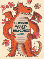 EL MUNDO SECRETO DE LOS DRAGONES | Kucharska, Nikola | 9788413189857 (Sm)
