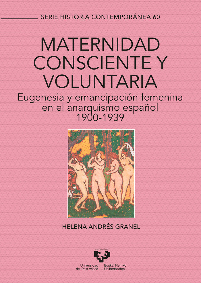 MATERNIDAD CONSCIENTE Y VOLUNTARIA EUGENESIA Y EMANCIPACION - 9788413190839