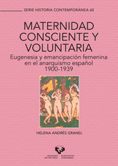 MATERNIDAD CONSCIENTE Y VOLUNTARIA EUGENESIA Y EMANCIPACION - 9788413190839