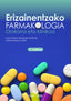 ERIZAINENTZAKO FARMAKOLOGIA OROKORRA ETA KLINIKOA - 9788413193762