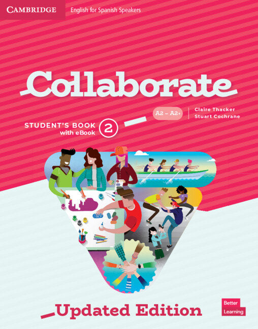 Collaborate English for Spanish Speakers Updated Level 2 Student's Book with eBook | Varios autores | 9788413221953 (CAMBRIDGE)