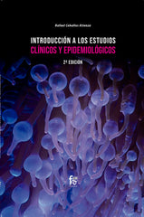 INTRODUCCION A LOS ESTUDIOS CLINICOS Y EPIDEMIOLOGICOS 2ªED - 9788413239538