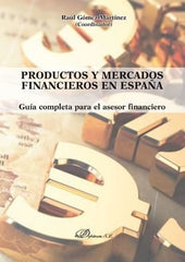 PRODUCTOS Y MERCADOS FINANCIEROS EN ESPAÑA - 9788413240145