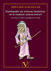 ENCICLOPEDIA DE CRIATURAS FANTASTICAS EN LA TRADICION CULTUR | Almusallam, Abdulaziz | 9788413377254 (Verbum)