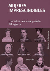 MUJERES IMPRESCINDIBLES | AA,VV, | KALANDRAKA | 9788413431406