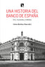 UNA HISTORIA DEL BANCO DE ESPAĆA | ALFONSO/CARRILLO | CATARATA | 9788413522234
