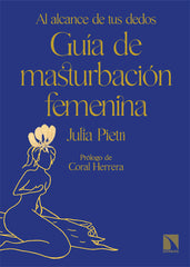 GUIA DE MASTURBACION FEMENINA | PIETRI, JULIA | CATARATA | 9788413525433