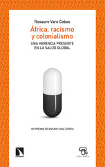 AFRICA RACISMO Y COLONIALISMO - 9788413528618
