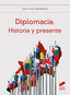Diplomacia Historia y Pre | SINTESIS EDITOR | 9788413571249