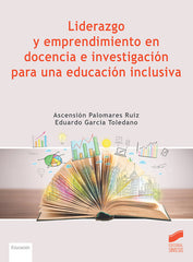 LIDERAZGO Y EMPRENDIMIENTO EN DOCENCIA - 9788413572567