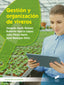 GESTIÓN Y ORGANIZACIÓN DE VIVEROS - 9788413573588