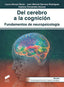 DEL DERECHO A LA COGNICION FUNDAMENTOS DE NEUROPSICOLOGIA - 9788413573823