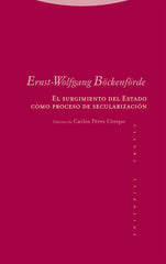EL SURGIMIENTO DEL ESTADO COMO PROCESO DE SECULARIZACION - 9788413642215