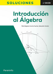 INTRODUCCION AL ALGEBRA 2ª EDICION SOLUCIONES - 9788413665443