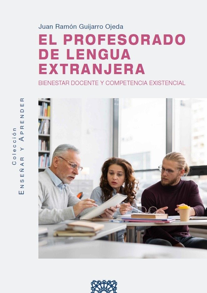 EL PROFESORADO DE LENGUA EXTRANJERA | GUIJARRO OJEDA,JUAN RAMON | COMARES | 9788413697383