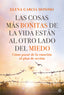 LAS COSAS MAS BONITAS DE LA VIDA ESTAN AL OTRO LADO DEL MIED - 9788413842943
