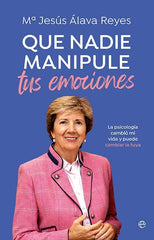 QUE NADIE MANIPULE TUS EMOCIONES - 9788413849904