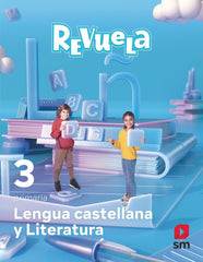 Lengua Castellana y Literatura. 3 Primaria. Revuela | Varios autores | 9788413924830 (Sm)