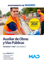 AUXILIAR OBRAS Y VIAS PUBLICAS TEMARIO 2 Y TEST AYTO MADRID - 9788414288023