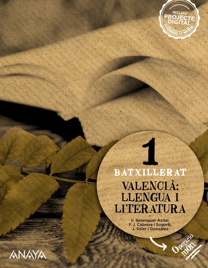 ✅ LLENGUA I LITERATURA 1ºNB VALENCIA OPERAC,MUNDO 22 I BERENGUER AZNAR, VICENT/CABRERA I SOGORB I ANAYA TEXTO I 9788414311042