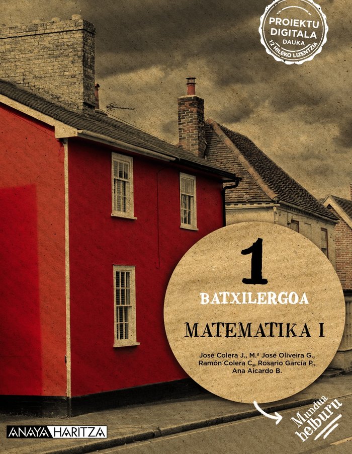 ✅ MATEMATIKA I 1ºNB NAV/EUSK MUNDUA 22 I COLERA JIMENEZ, JOSE/OLIVEIRA GONZALEZ, I ANAYA TEXTO I 9788414311288