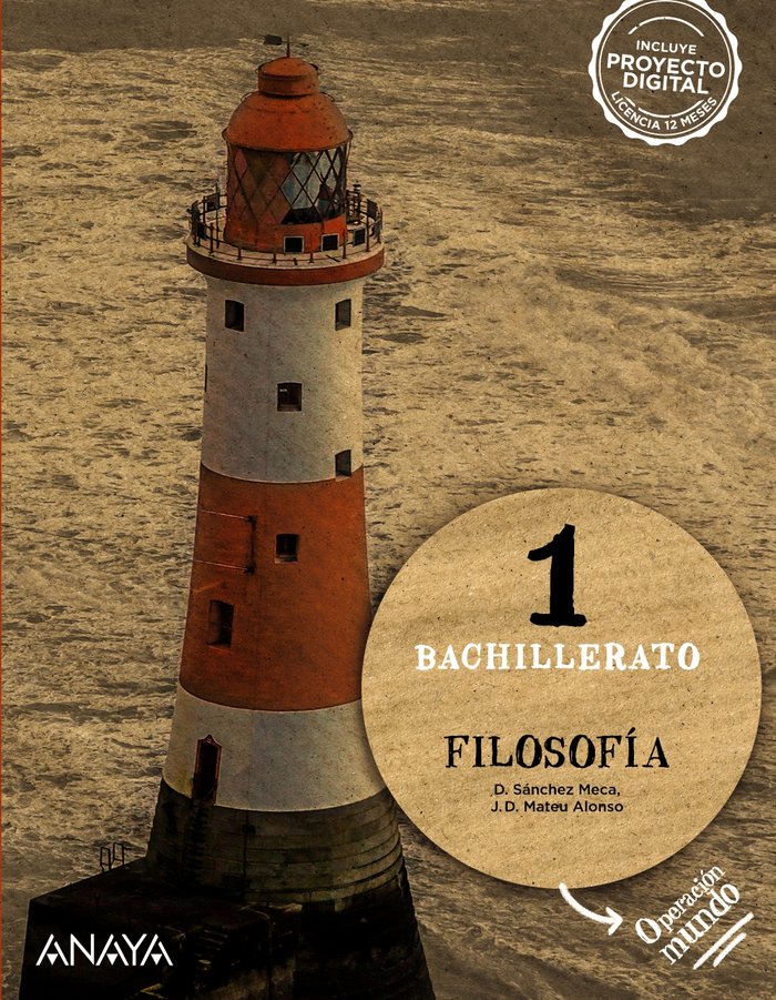 ✅ FILOSOFIA 1ºNB OPERACION MUNDO 22 I SANCHEZ MECA, DIEGO/MATEU ALONSO, JUAN D I ANAYA TEXTO I 9788414311561
