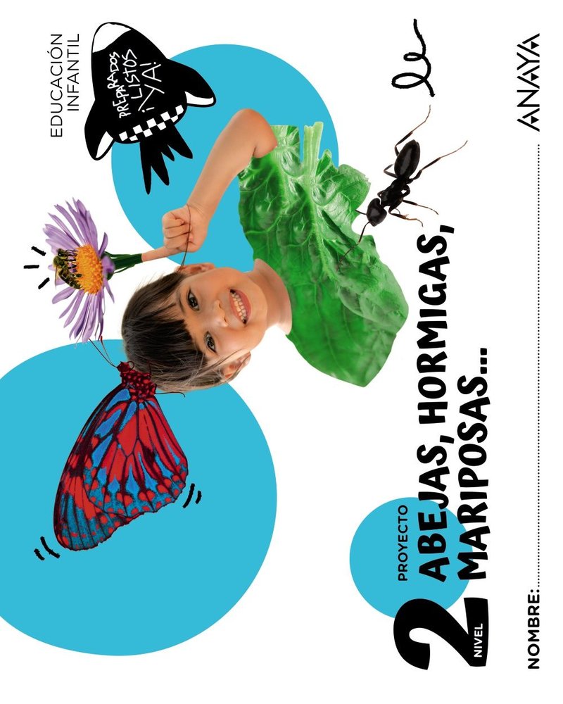 ABEJAS HORMIGAS MARIPOSAS NIVEL 2 4 AÑOS 25 | ANAYA EDUCACION | 9788414343951 (Anaya Texto)