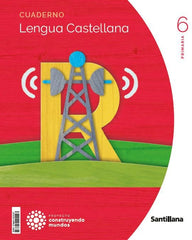 CUADERNO LENGUA 1 VOLUMEN 6 PRIMARIA CONSTRUYENDO MUNDOS | Varios autores | 9788414404027 (Santillana)
