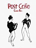 POST COÑO I Bess, Gabby I El Gaviero Ediciones I 9788415048268