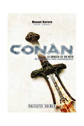 CONAN LA IMAGEN DE UN MITO | Barrero,manuel | 9788415201366 (Dolmen)