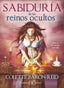 SABIDURIA DE LOS REINOS OCULTOS I Baron-Reid, Colette I Arkano Books I 9788415292982