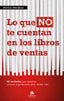 LO QUE NO TE CUENTAN EN LOS LIBROS DE VENTAS - 9788415320555