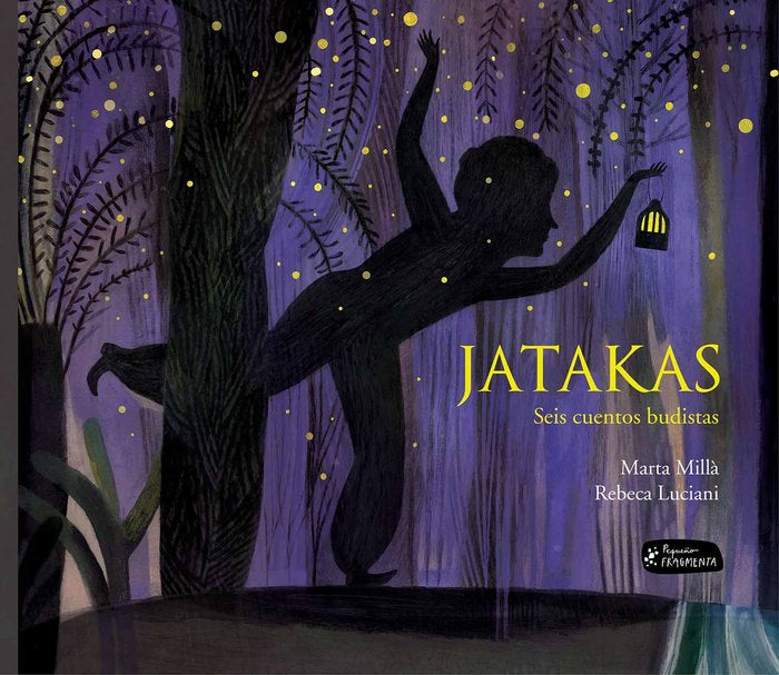 JATAKAS SEIS CUENTOS BUDISTAS - 9788415518662