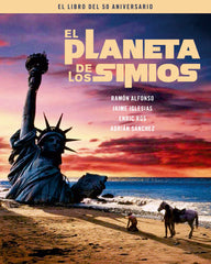 PLANETA DE LOS SIMIOS,EL LIBRO DEL 50 ANIVERSARIO | Alfonso / Iglesias | 9788415606970 (Notorious)