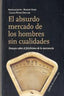 ABSURDO MERCADO DE LOS HOMBRES SIN CUALIDADES,EL | JAPPE,ANSELM | PEPITAS DE CALABAZA | 9788415862116