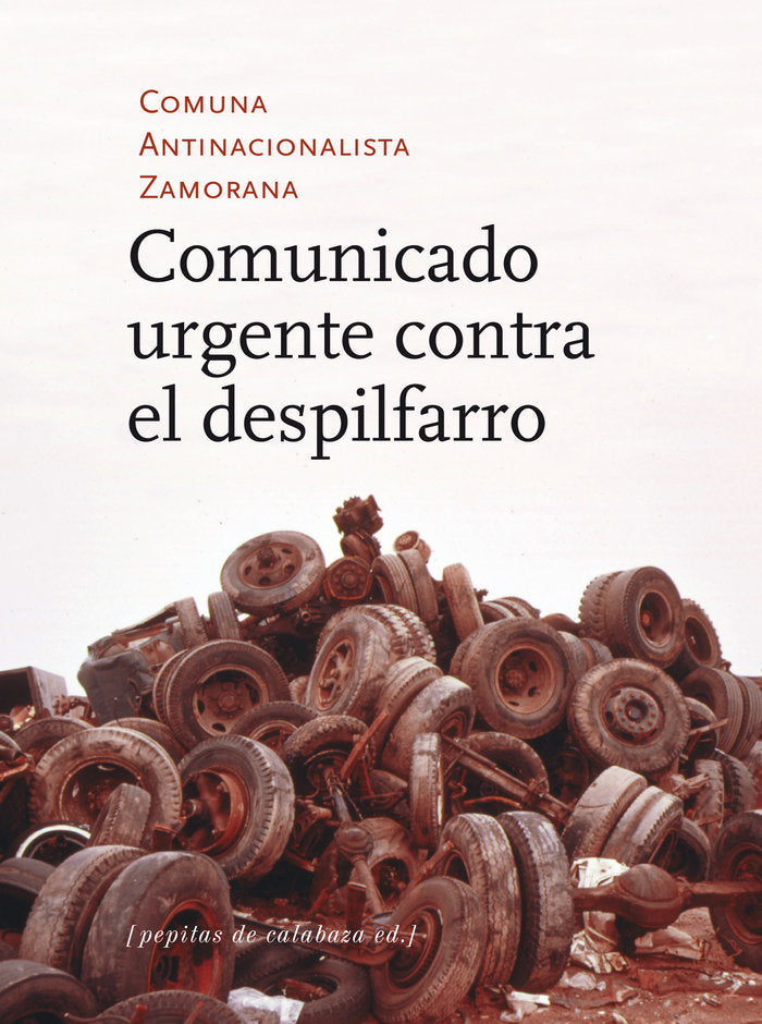 COMUNICADO URGENTE CONTRA EL DESPILFARRO - 9788415862499
