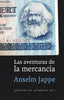 AVENTURAS DE LA MERCANCIA,LAS | JAPPE,ANSELM | PEPITAS DE CALABAZA | 9788415862680