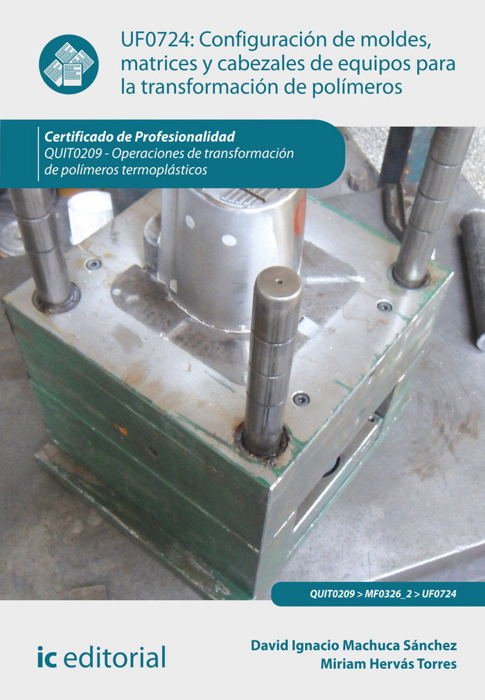 CONFIGURACION DE MOLDES MATRICES Y CABEZALES DE EQUIPOS PAR - 9788415942719