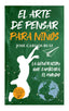 ARTE DE PENSAR PARA NIÑOS,EL | RUIZ,JOSE CARLOS | TORO MITICO | 9788415943716