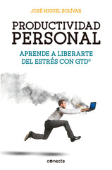 PRODUCTIVIDAD PERSONAL | BOLIVAR,JOSE MIGUEL | CONECTA | 9788416029341