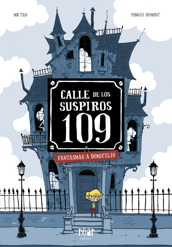 CALLE DE LOS SUSPIROS 109,LA FANTASMAS A DOMICILIO | Mr Tan | 9788416082506 (Jaguar ediciones)