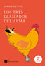TRES LLAMADOS DEL ALMA,LOS | LLANO,JORGE | EDICIONES LA LLAVE | 9788416145157