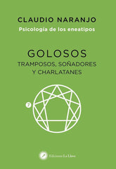 GOLOSOS TRAMPOSOS SOÑADORES Y CHARLATANES - 9788416145584