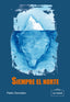 SIEMPRE EL NORTE - 9788416164905