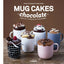 MUG CAKES CHOCOLATE LISTOS EN 2 MINUTOS DE MICROONDAS - 9788416177950