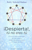 DESPIERTA TU NO ERES TU - 9788416192694